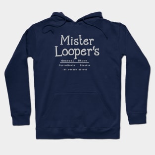 Mister Looper's General Store Hoodie